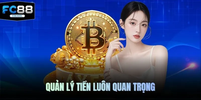 Cách Chơi Bài Bửu FC88 - 5 Bí Quyết Chiến Thắng Lớn 4 Quản lý tiền luôn quan trọng